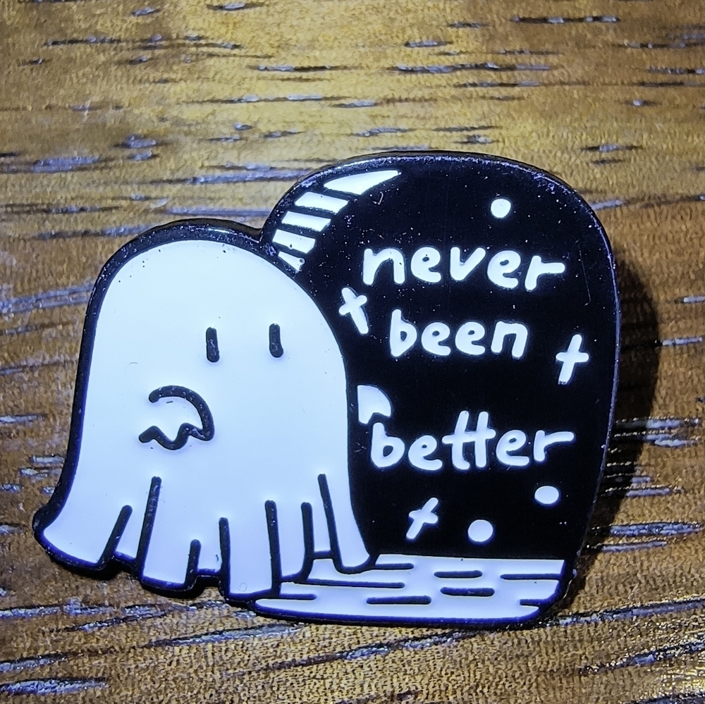 Women’s Jewelry Funny White Ghost and Tombstone ‘never been better’ Enamel Pin